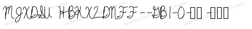 MJXDSU HBKXZDNFF--GB1-0-常却字体转换